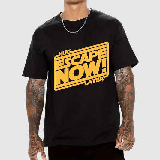 Escape Now Hug Later Geek T-Shirt