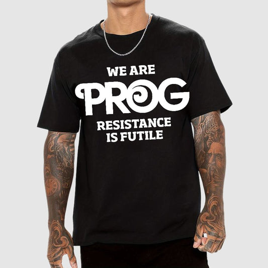 We Are Progs Resistance Is Futile Geek T-Shirt