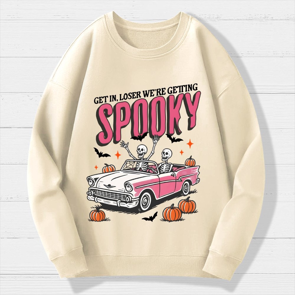 Get In Loser We're Getting Spooky Halloween Geek Cotton Sweatshirt