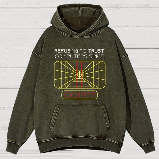 Refusing To Trust Computers Since 1977 Vintage Distressed Hoodie