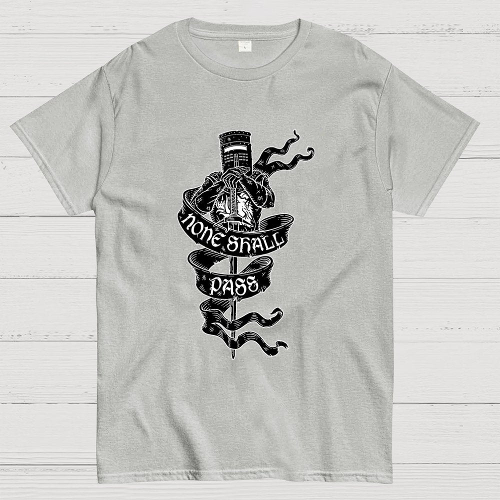 None Shall Pass Geek T-Shirt