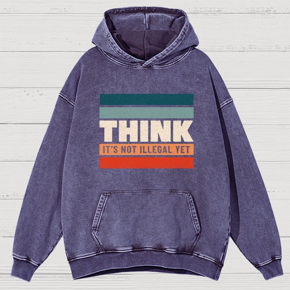 Think – Still Legal Vintage Distressed Hoodie