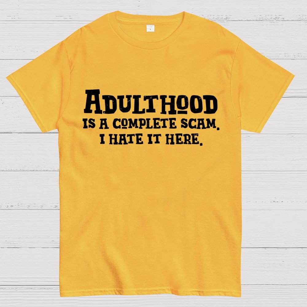 Adulthood Is A Scam Geek T-Shirt