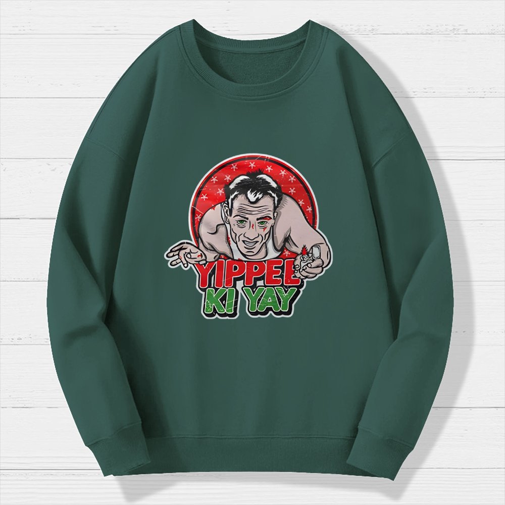 Yippe Ki Yay Geek Cotton Sweatshirt