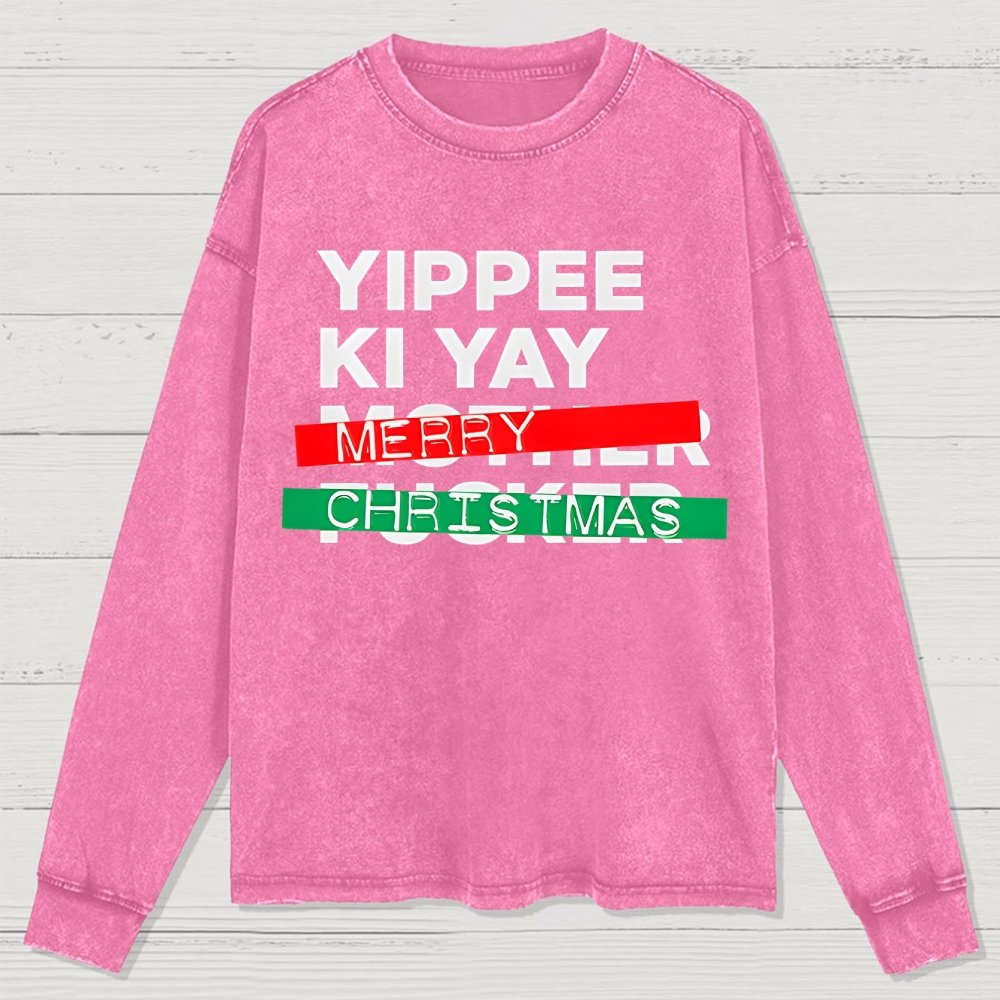 Yippee Ki Yay Merry Christmas Washed Long Sleeve Tee