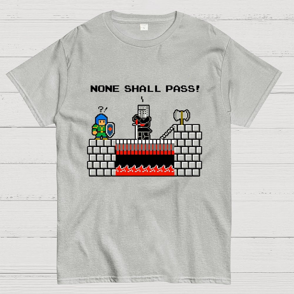 None Shall Pass Including Plumbers Geek T-Shirt