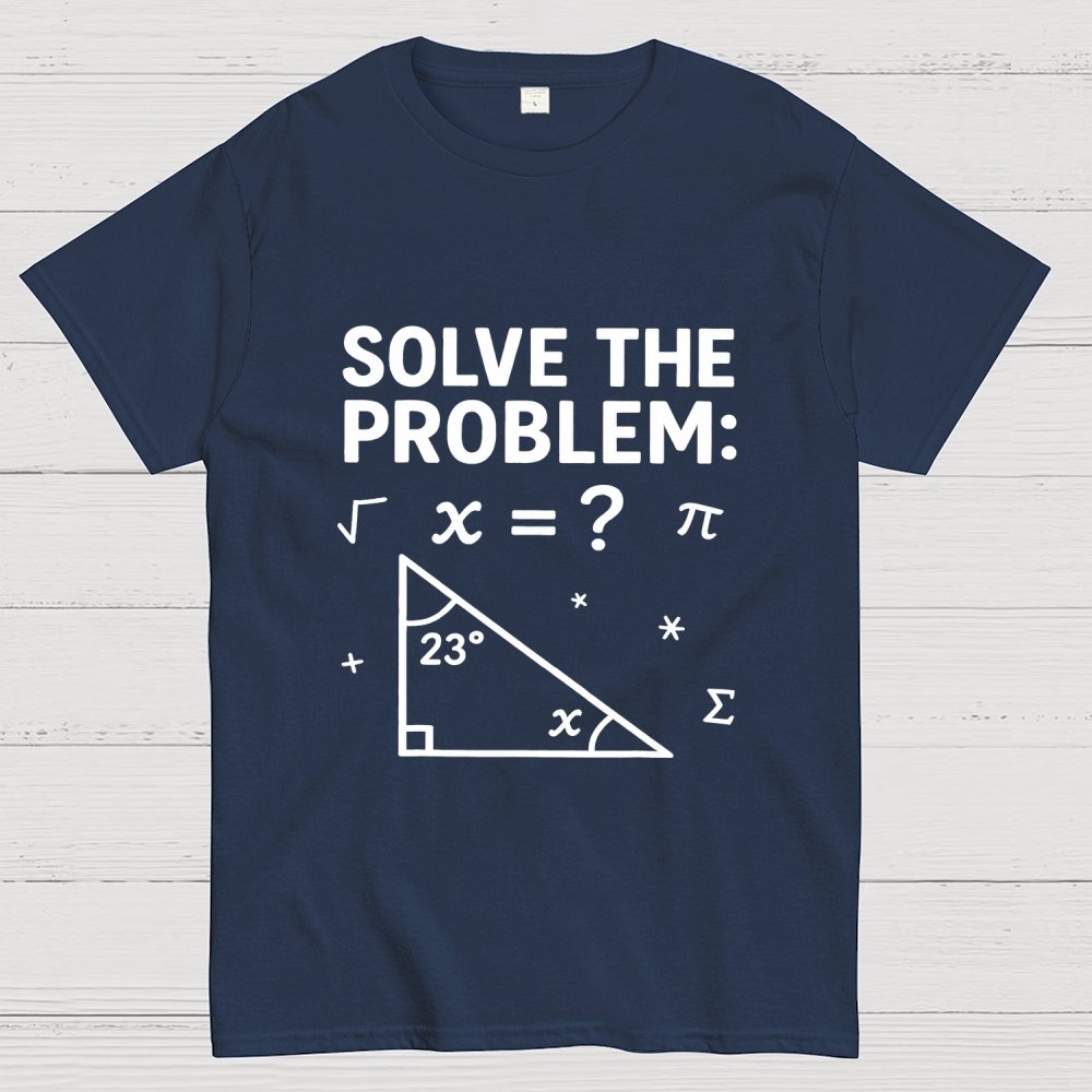 SOLVE THE PROBLEM Funny 67 Meme Geek T-Shirt