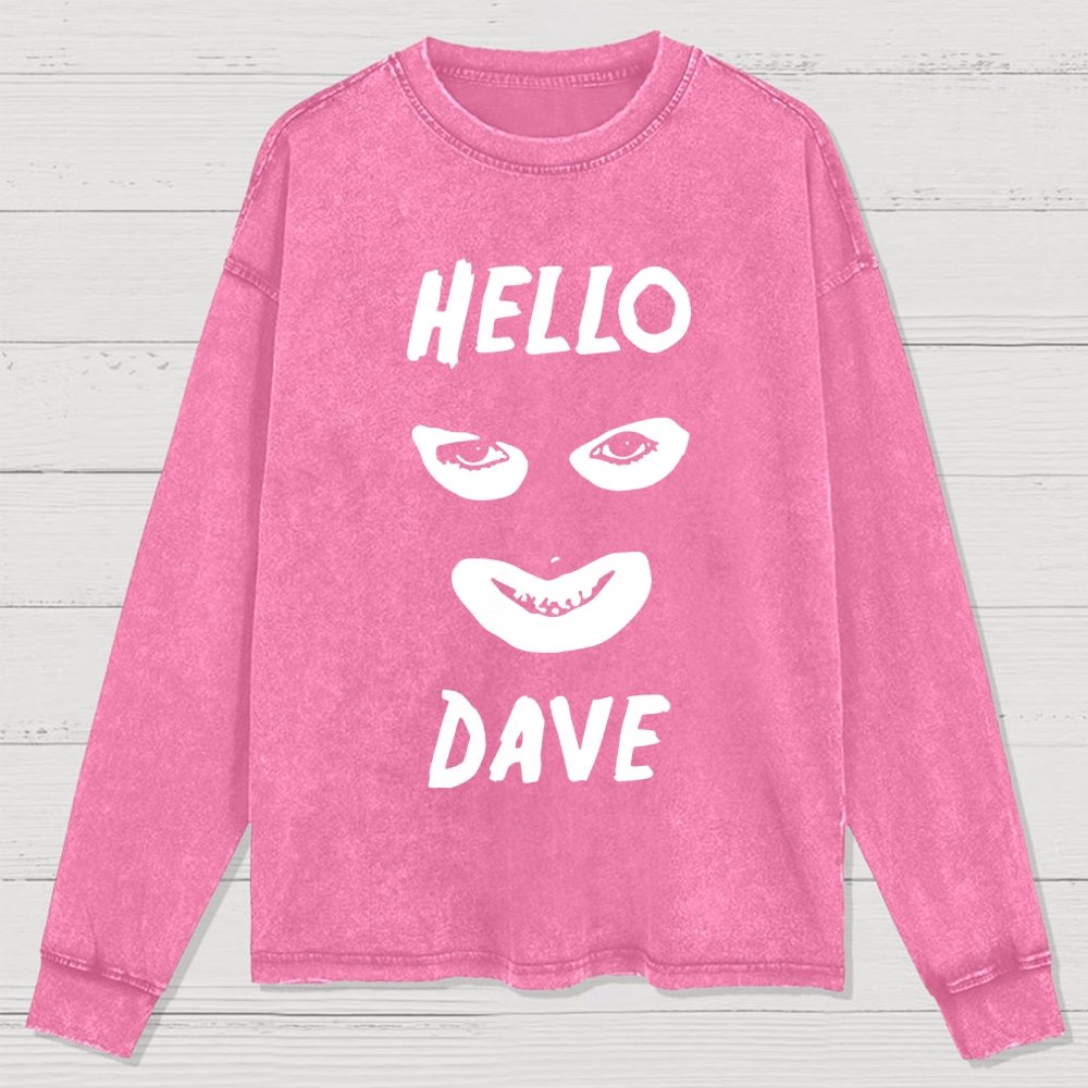 Hello Dave Washed Long Sleeve Tee