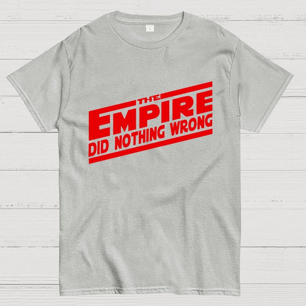 The Empire Did Nothing Wrong Geek T-Shirt