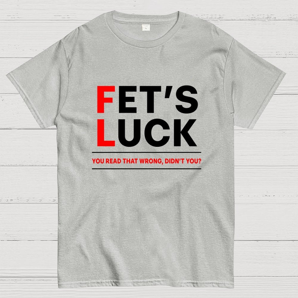 Get's Luck Geek T-Shirt