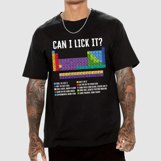 Can I Lick It Chemistry Teacher Science Day Geek T-Shirt