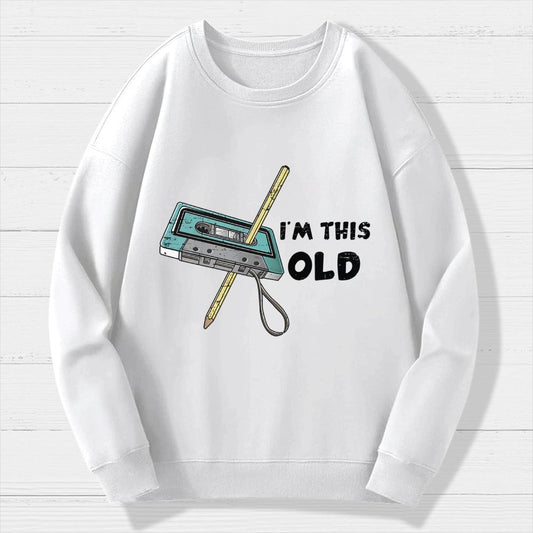 I'm This Old Geek Cotton Sweatshirt