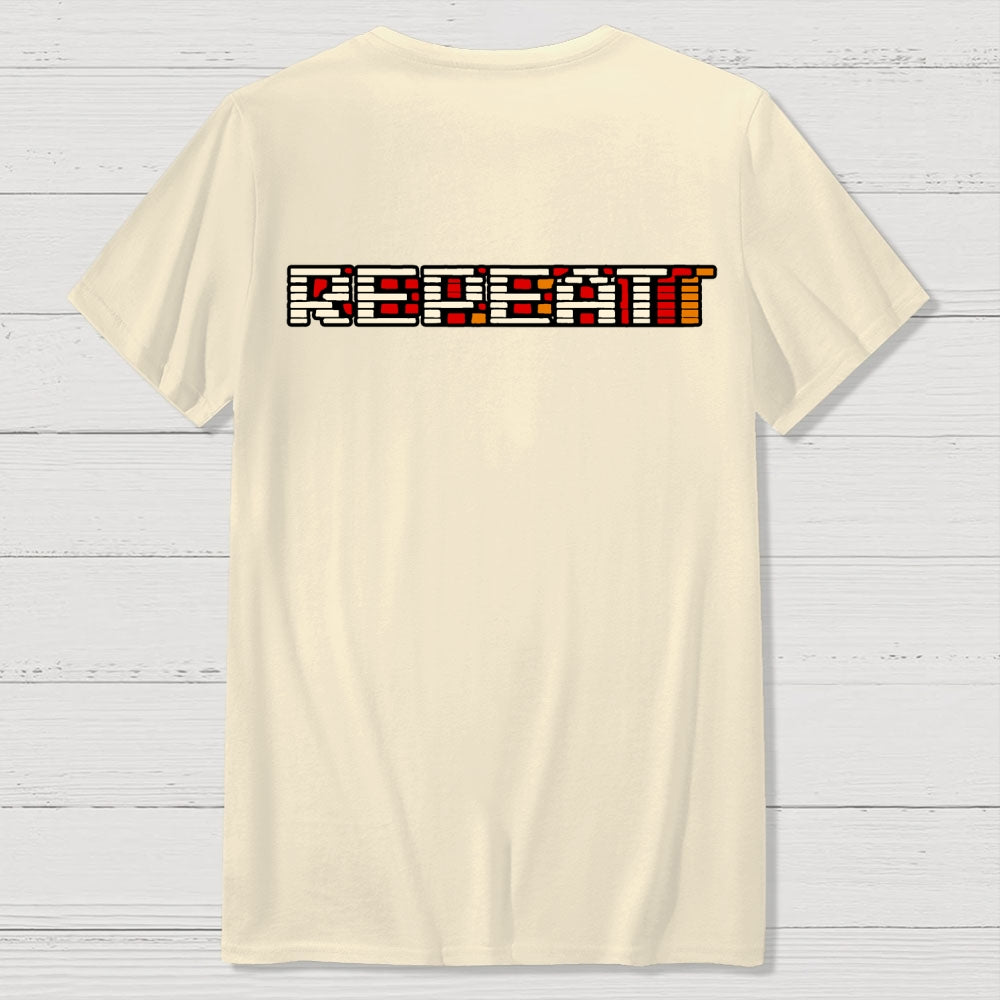 Eat Sleep Game Repeat Front And Back Printing Geek T-Shirt