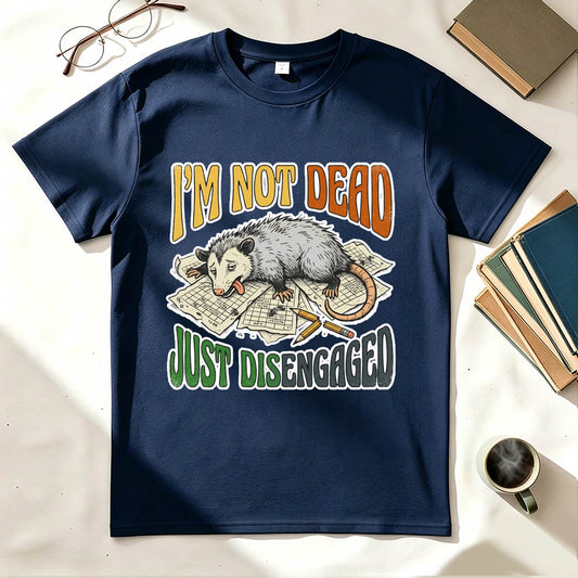 Just Disengaged T-Shirt