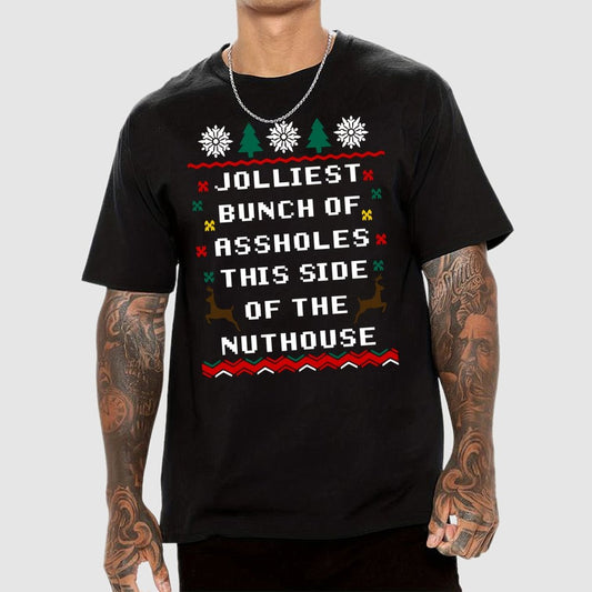 Jolliest Bunch of Assholes This Side of The Nuthouse Geek T-Shirt