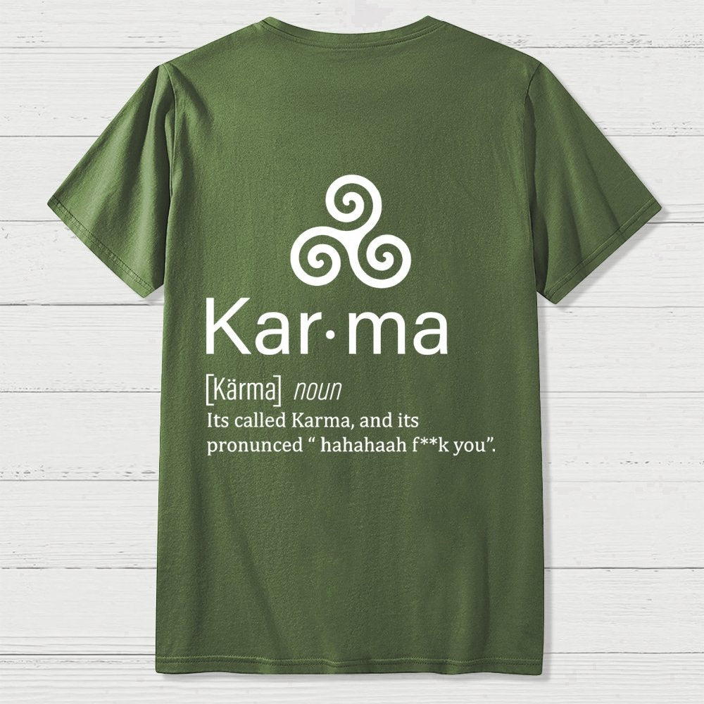 Karma definition Back Printing Geek T-Shirt