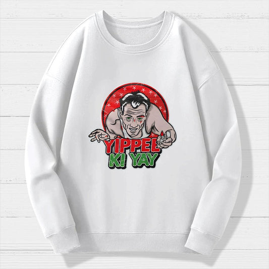 Yippe Ki Yay Geek Cotton Sweatshirt