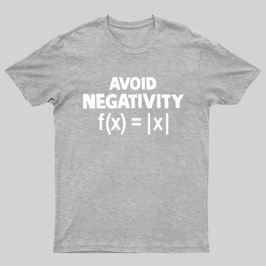 Avoid Negativity, Absolute Value, Geeky T-Shirt