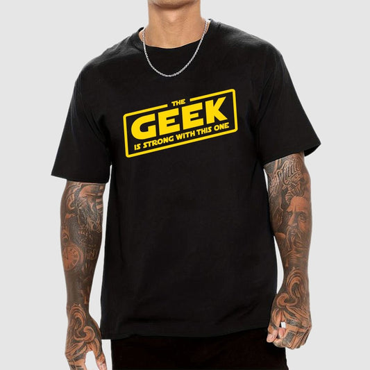 The Geek Is Strong Geek T-Shirt