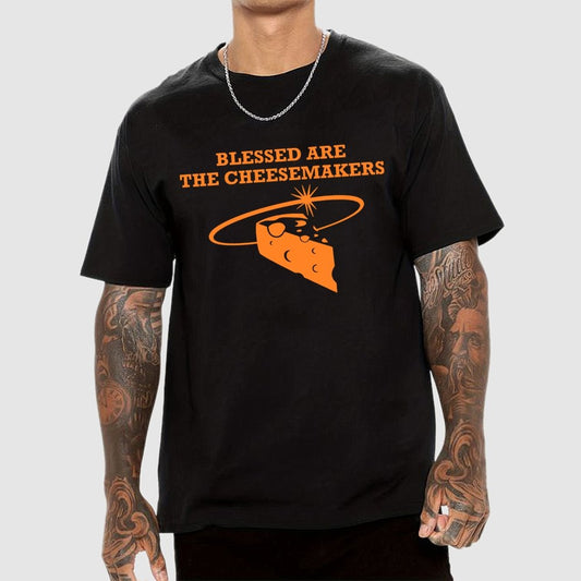Blessed Are The Cheesemakers Geek T-Shirt