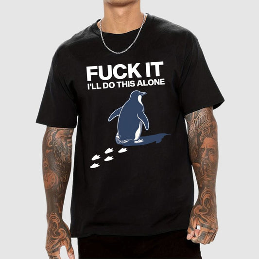 I'll Do This Alone Geek T-Shirt