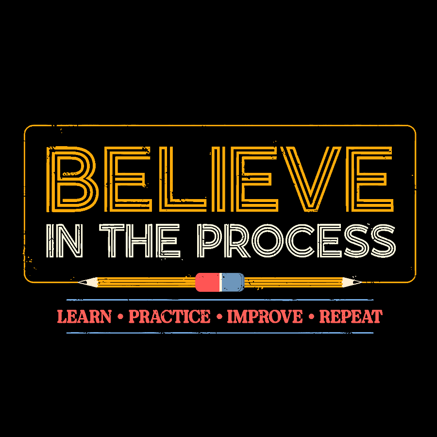 Believe in the Process Geek T-Shirt