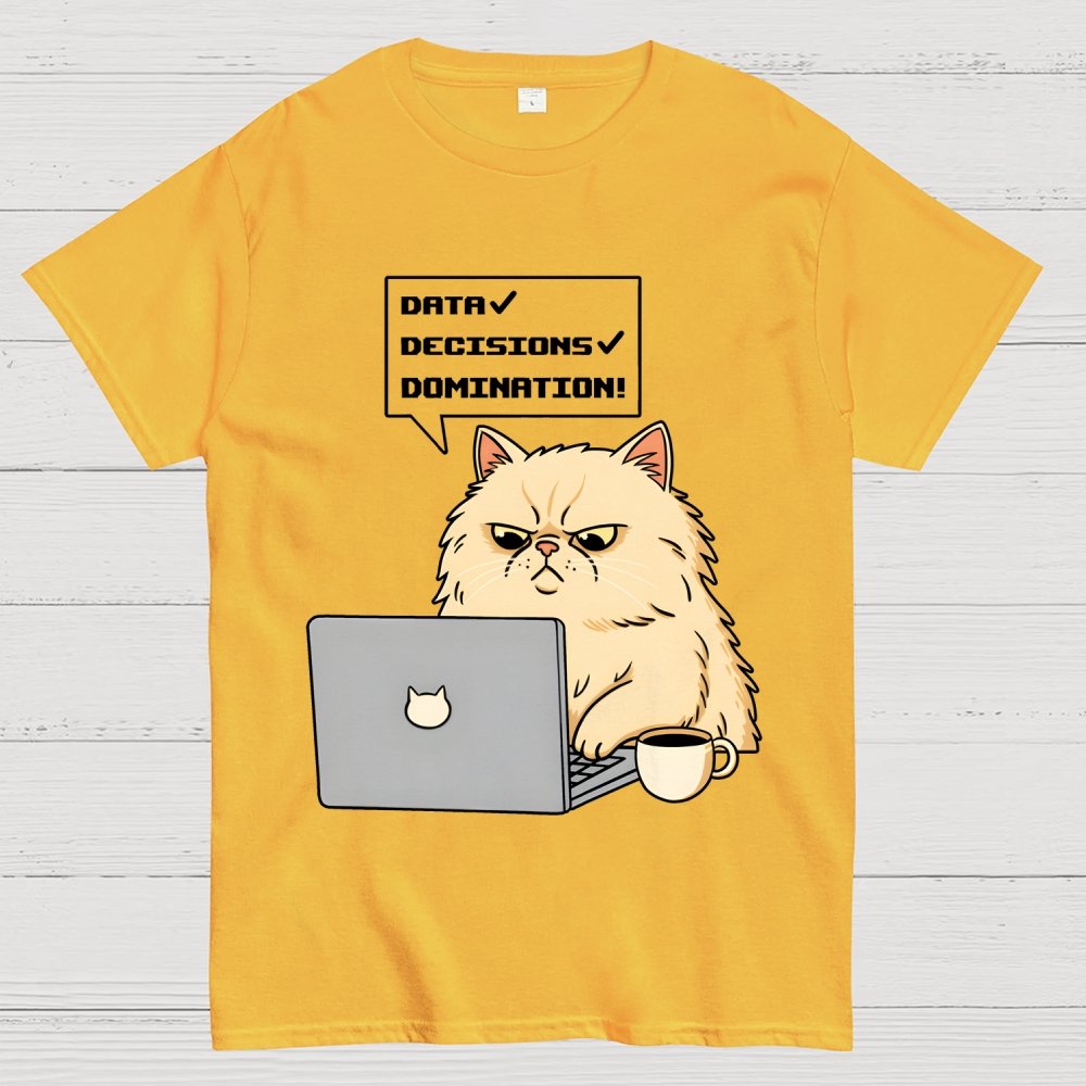 Data Decisions Domination - Cat Geek T-Shirt