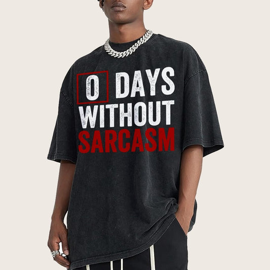 0 Days Without Sarcasm Humor Vintage Distressed T-shirt