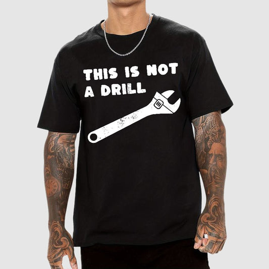 Not a Drill Geek T-Shirt