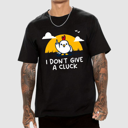 Don’t Give A Cluck Geek T-Shirt