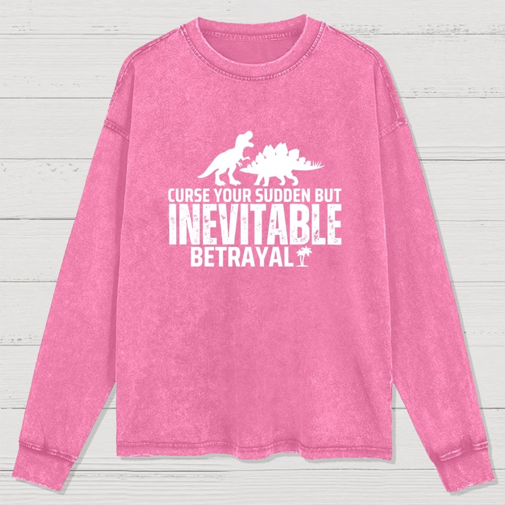 Curse Your Sudden But Inevitable Betrayal! Washed Long Sleeve Tee