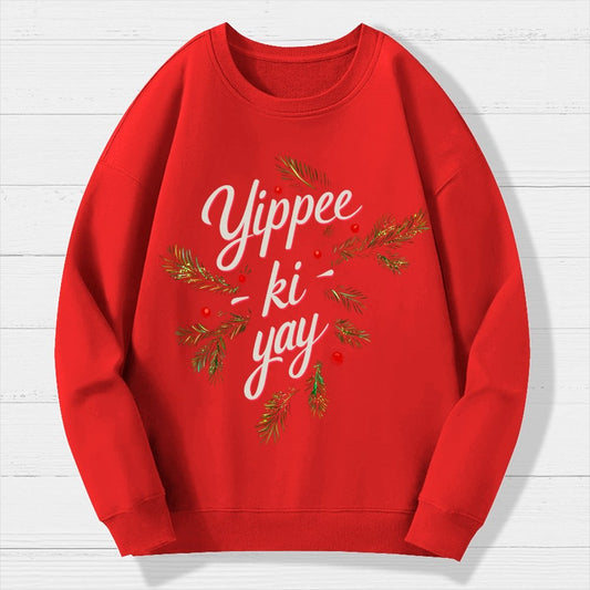 Yippee-Ki-Yay Geek Cotton Sweatshirt