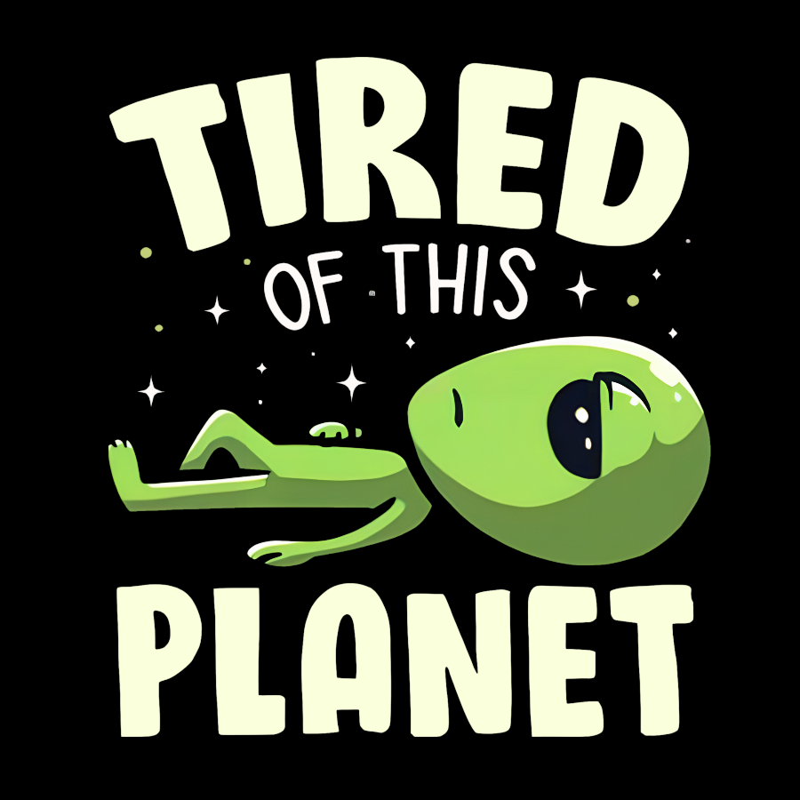 Tired of This Planet Nerdy T-Shirt