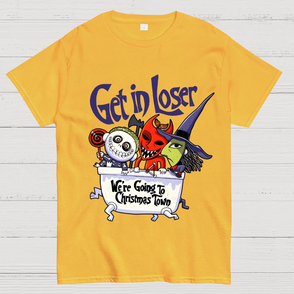 Get in loser We're Going To Winter Wonderland Unisex Geek T-Shirt