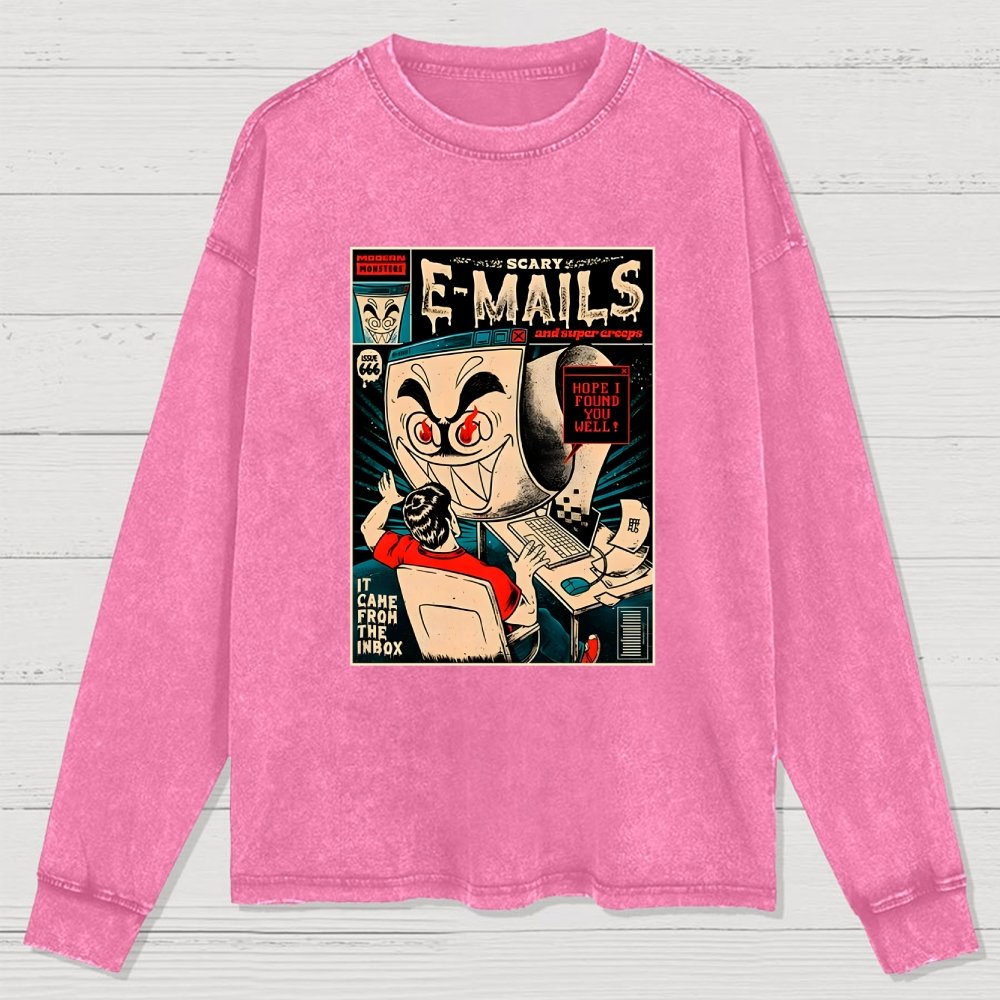 Scary E-mails Washed Long Sleeve Tee