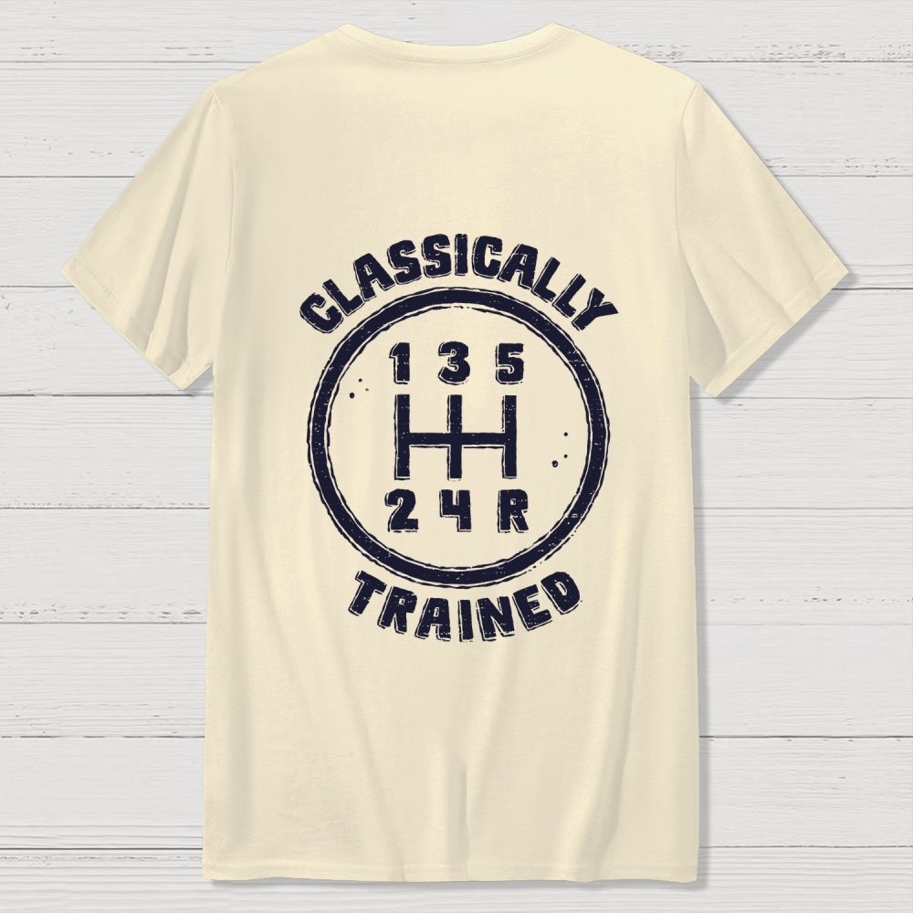 Classically Trained Front And Back Printing Geek T-Shirt