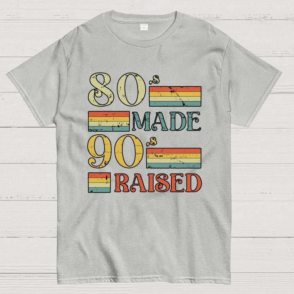 80s Made 90s Raised Geek T-Shirt