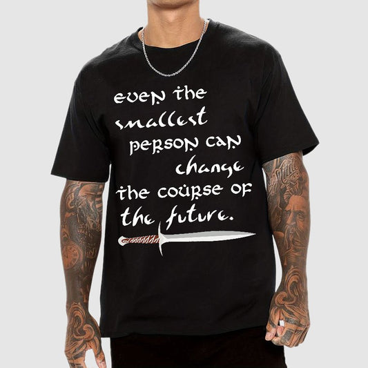 Even the smallest person can alter the path of the future Geek T-Shirt