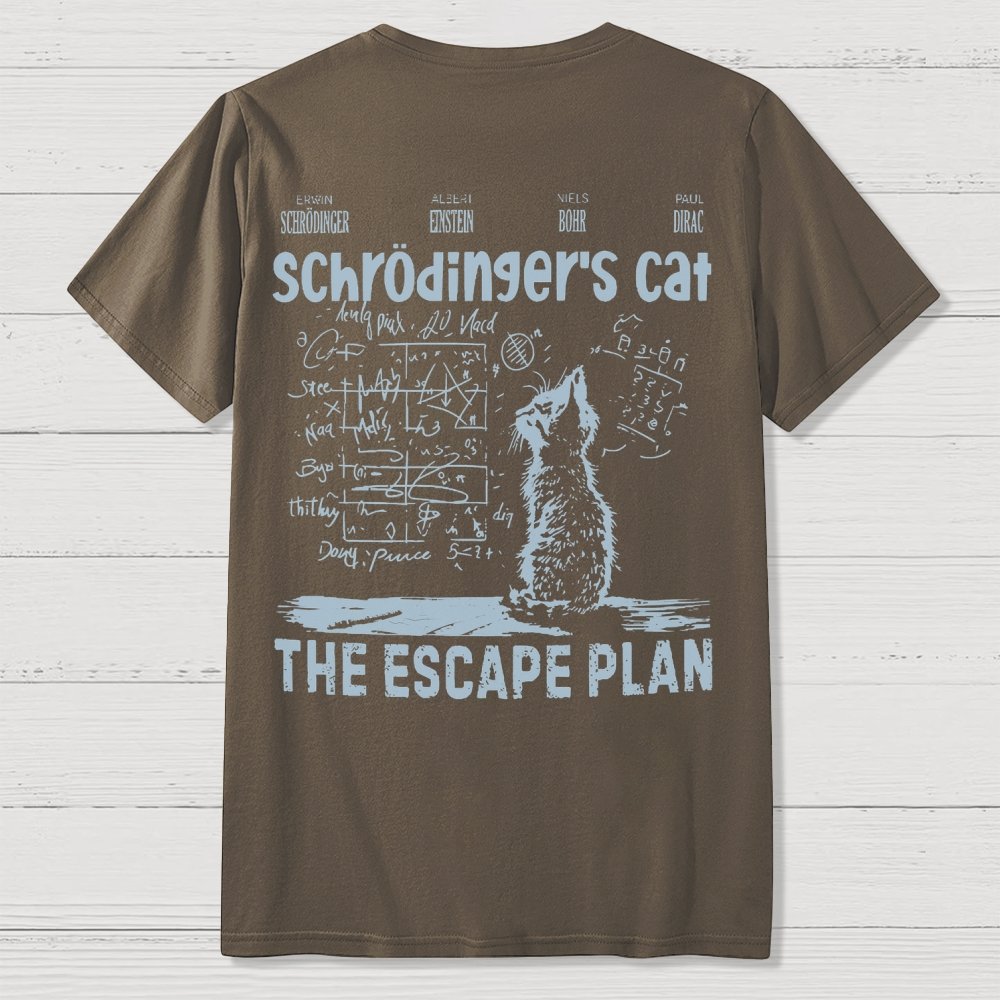 Schrodinger's Cat Escape Plan Front And Back Printing Geek T-Shirt