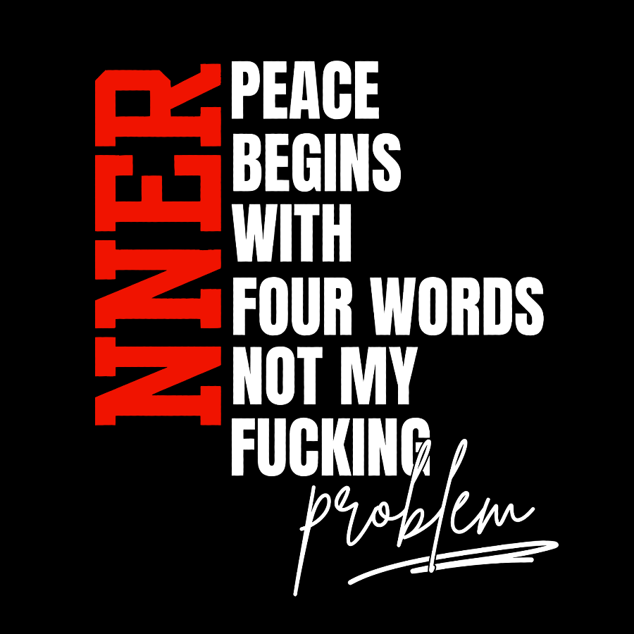 Inner Peace Begins With Four Words Funny quote Sassy Geek T-Shirt