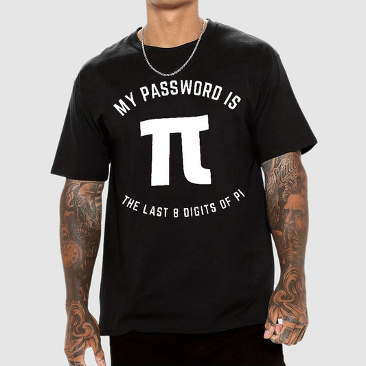 My Password Is The Last 8 Digits Of Pi Nerd Geek T-Shirt