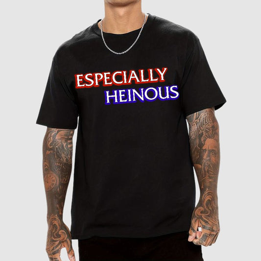 Especially Heinous Geek T-Shirt