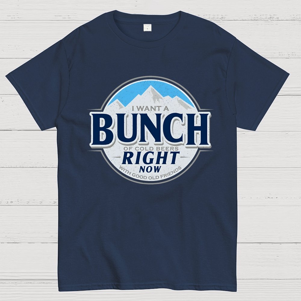Cold Beers and Friends Right Now! Geek T-Shirt