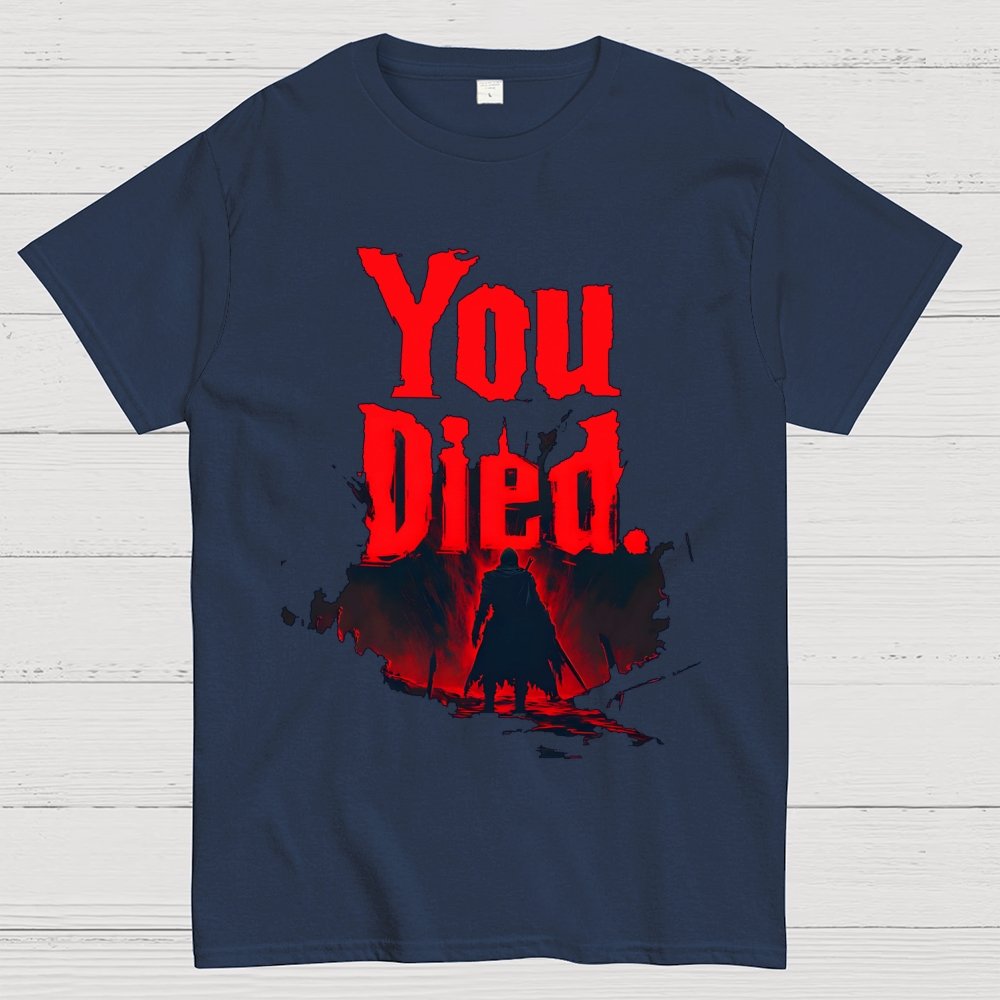 You Died Geek T-Shirt