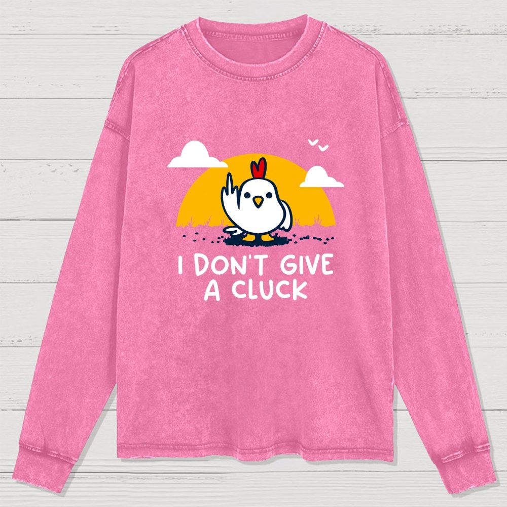 Don’t Give A Cluck Washed Long Sleeve Tee