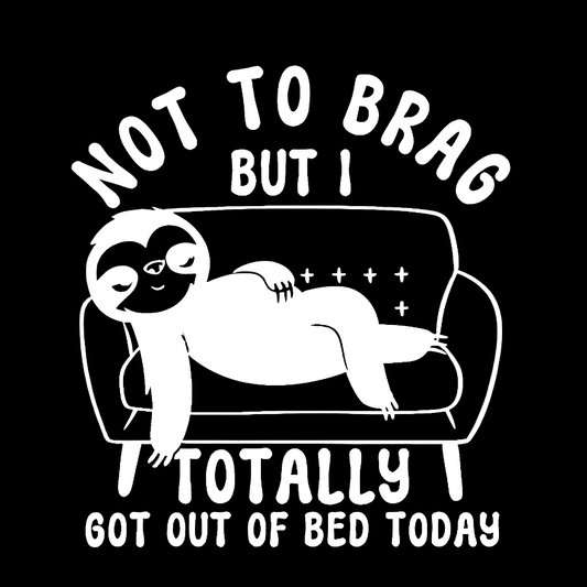 Not To Brag Funny Sloth Sarcastic Saying Witty Clever Humor Sloth Geek Cotton Sweatshirt
