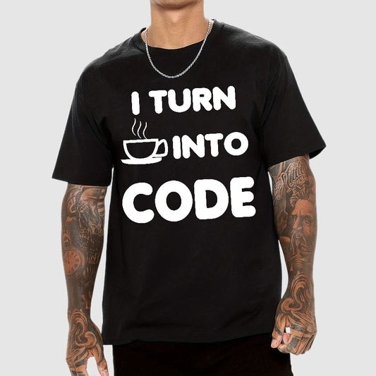 I Turn Coffee into Code Geek T-Shirt