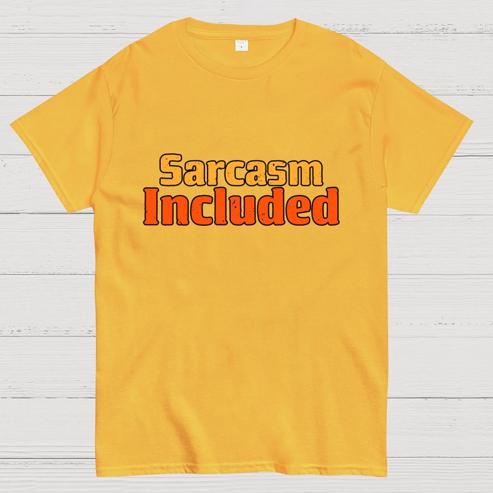 Sarcasm Included Geek T-Shirt