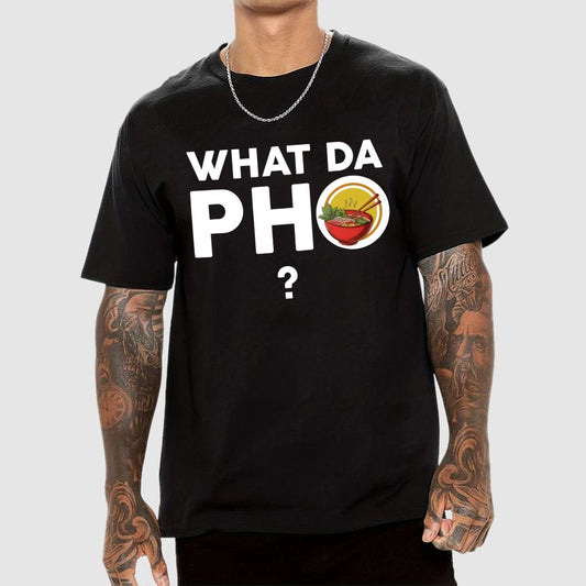 What Da Pho?Funny Geek T-Shirt