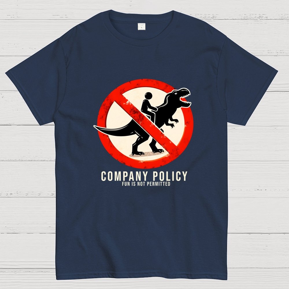 Company Policy Geek T-Shirt